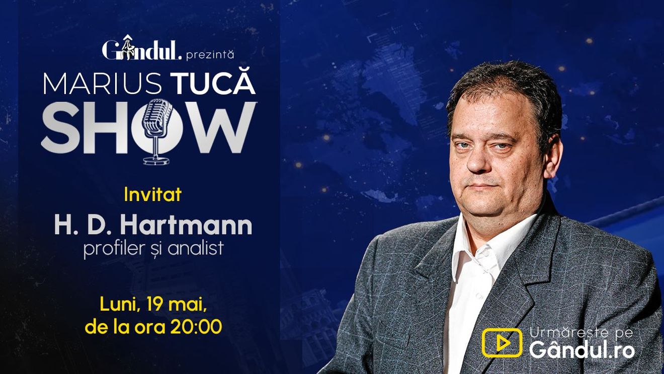 Marius Tucă Show începe luni, 19 mai, de la ora 20.00, live pe Gândul. Invitați: HD Hartmann