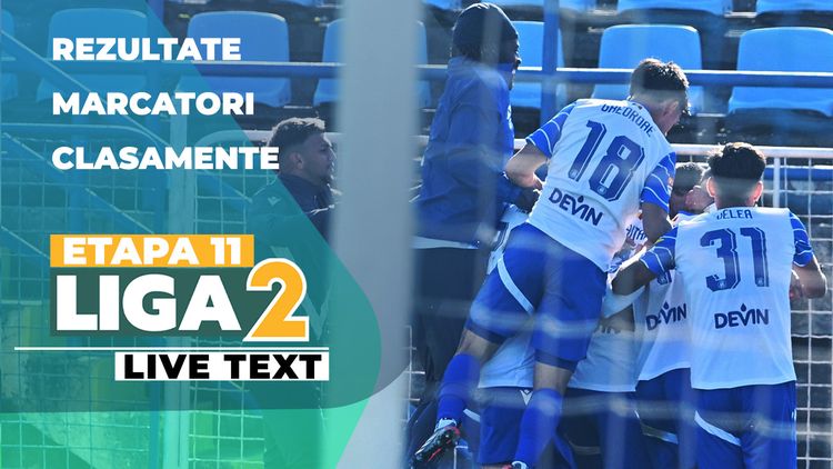 Etapa 11 Liga 2 | Primele cinci meciuri ale zilei încep la ora 11:00. Liderul are misiune dificilă la Suceava