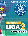 Steaua – CSM Slatina, meci din etapa 1 a Ligii 2, se joacă de la 16:00