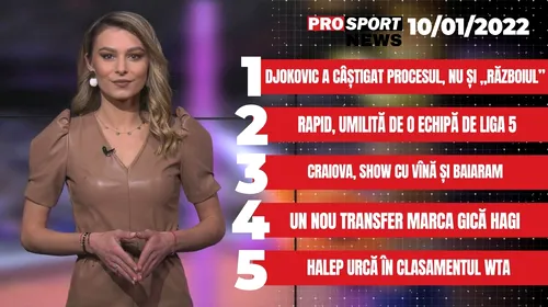 ProSport News | Djokovic a câștigat procesul. Rapid, umilită. Cele mai noi știri din sport | VIDEO