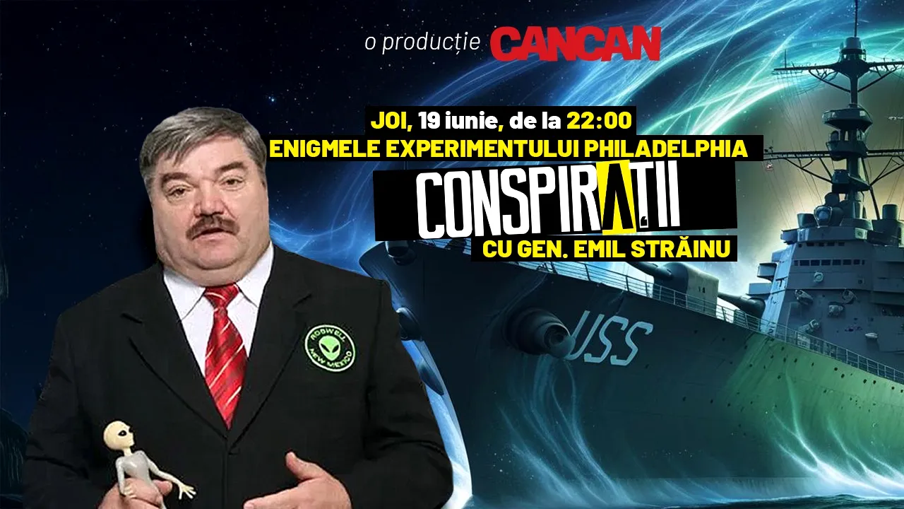 Experimentul Philadelphia / Conspirații cu gen. Emil Străinu – joi, 19 iunie, de la 22:00, LIVE pe YouTube CANCAN