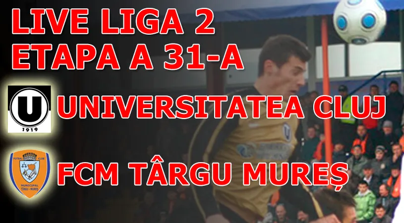 Prodan și golul de aur /** U Cluj - FCM Tg Mureș 1-2