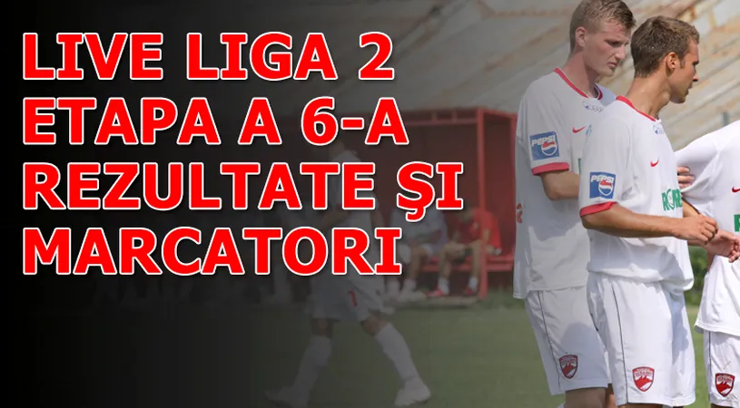 Rezultatele și marcatorii** etapei a șasea