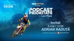 Adrian Răduță vine la „Podcast cu Prioritate” by ProMotor pe 6 mai. Episod despre motocros, disciplină și culisele unui sport spectaculos