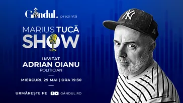 Marius Tucă Show începe miercuri, 29 mai, de la ora 19.30, live pe gândul.ro. Invitat: Adrian Oianu