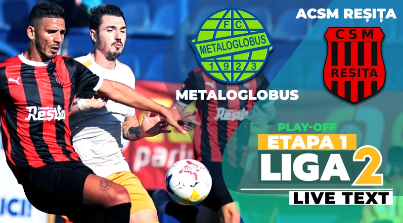 Play-off-ul Ligii 2 începe cu un rezultat șoc: ACSM Reșița a umilit în deplasare Metaloglobus