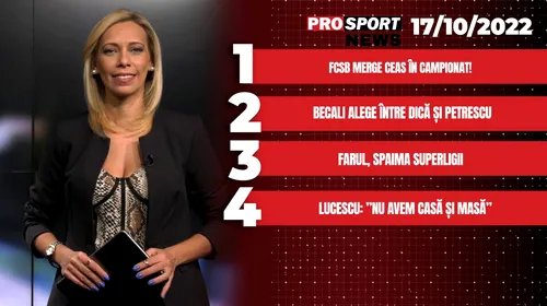 ProSport NEWS | Becali alege între Dică și Petrescu! Cele mai importante știri ale zilei | VIDEO