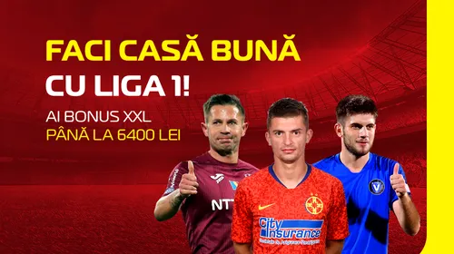 (P) Casa Pariurilor Liga 1 revine cu bonusuri XXL