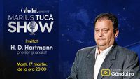 Marius Tucă Show începe marți, 17 martie, de la ora 20.00, live pe Gândul. Invitat: HD Hartmann