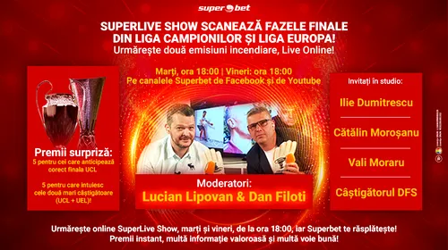 Distracția și fotbalul fac casă în noul sezon SuperLive Show! Poți să intuiești finala Ligii Campionilor și câștigătoarele celor două competiții europene?