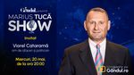 Marius Tucă Show începe miercuri, 20 mai, de la ora 20.00, live pe Gândul. Invitat: Viorel Cataramă