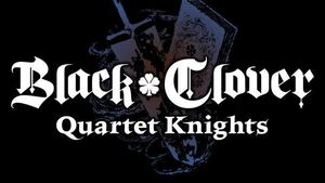 Black Clover: Quartet Knights - trailer și imagini noi