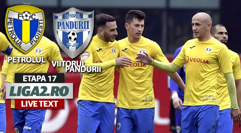 Petrolul câștigă cu Viitorul Pandurii și revine pe podium. ”Lupii” au întors scorul după ce au fost conduși pe ”Ilie Oană”