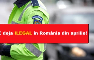 Interdicție în România, din aprilie. E ILEGAL peste tot. Te lasă fără bani și fără mașină
