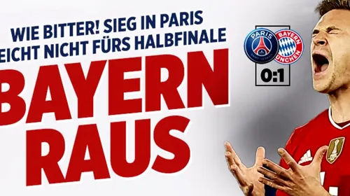 Bayern, eliminată din sferturile Ligii, după un duel fabulos cu PSG: „Paris învins, dar eliberat” + „Felicitări Realului pentru un nou trofeu!” Reacția presei internaționale