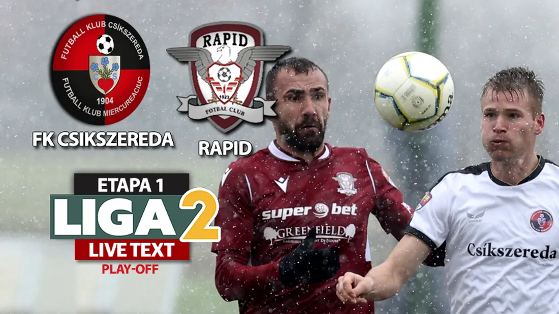 Rapid, start excelent de play-off! Giuleștenii au înscris primul gol în grupa de promovare, au învins-o pe FK Csikszereda și au urcat pe locul 1