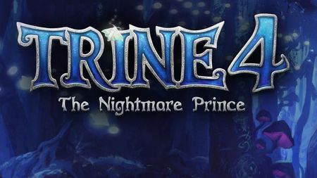 Trine 4: The Nightmare Prince, anunțat oficial