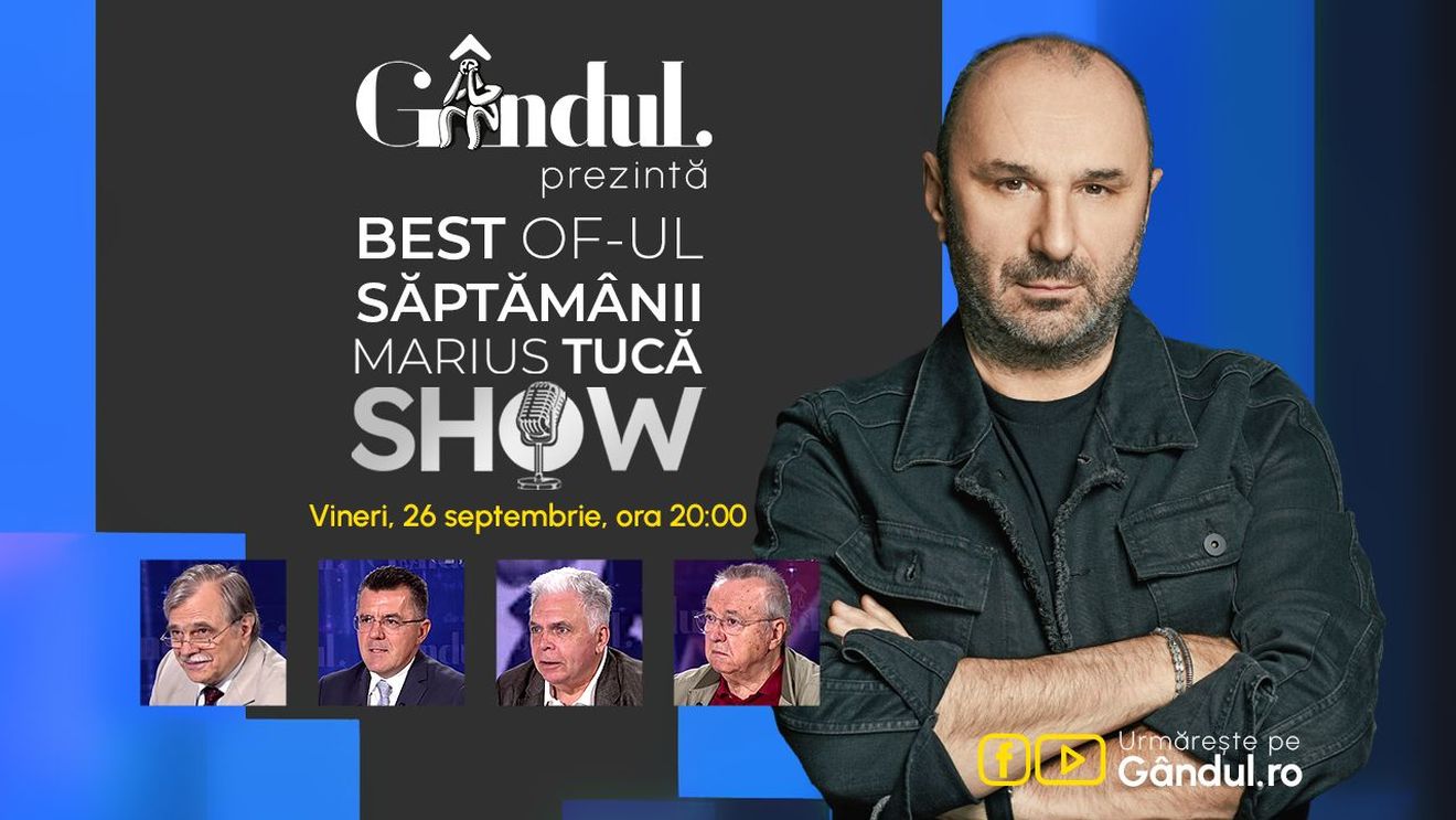 Gândul prezintă Best of Marius Tucă Show - vineri, 26 septembrie, de la ora 20.00