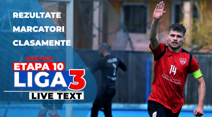 Liga 3, ultima etapă din play-out | S-au încheiat primele opt jocuri ale rundei 10, iar scorul zilei a fost 8-1. Aflăm ultimele retrogradate