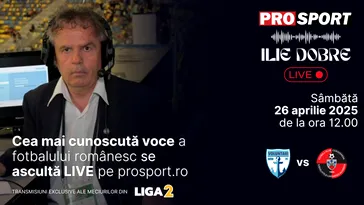 Ilie Dobre comentează LIVE pe ProSport.ro meciul F.C. Voluntari – Csikszereda, sâmbătă, 26 aprilie 2025, de la ora 12.00