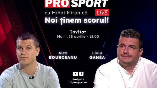 ProSport Live, o nouă ediție premium pe prosport.ro! Alex Bourceanu și Liviu Ganea vorbesc despre FCSB – Farul și despre derby-ul CSA Steaua – Dinamo!