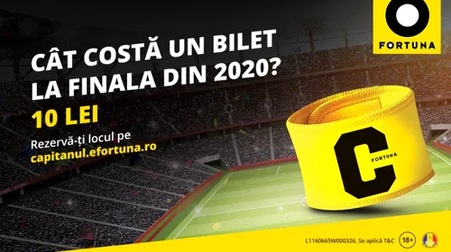 (P) Cât costă un bilet la finala 2020, de pe Wembley? 10 lei!