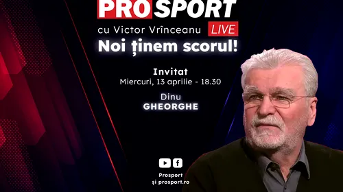 ProSport Live, o nouă ediție pe prosport.ro! Dinu Gheorghe vine să vorbească despre alegerile FRF și noul mandat câștigat de Răzvan Burleanu