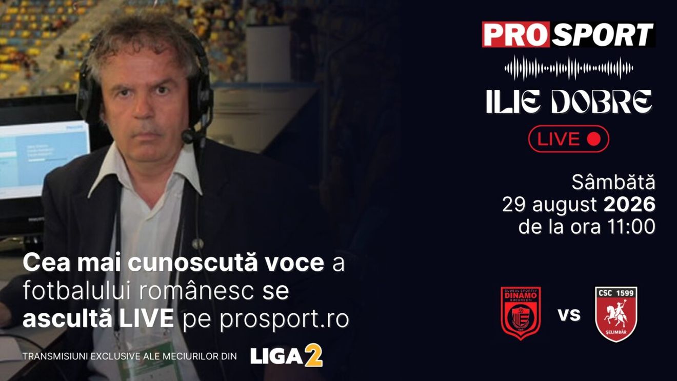 Ilie Dobre comentează LIVE pentru ProSport.ro meciul C.S. Dinamo București - C.S.C. Șelimbăr, sâmbătă, 29 august 2026, de la ora 11:00