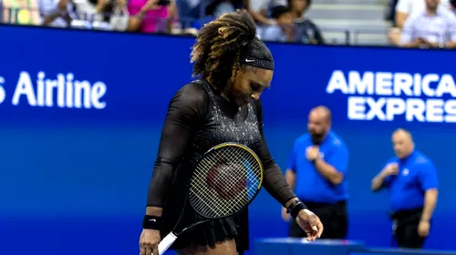 Incredibil, dar adevărat! Serena Williams a jucat ultimul meci al carierei, în turul trei la US Open! Cine i-a încheiat cariera campioanei americane | VIDEO