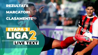 Etapa 3 Liga 2 | Primele cinci partide ale zilei încep la ora 11:00, la Slatina, Afumați, Reșița, Târgu Mureș și Târgoviște