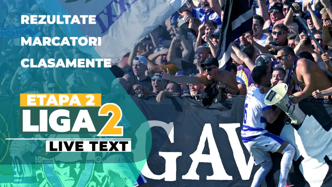 Etapa 2 Liga 2 | Toate jocurile programate astăzi se dispută ACUM. Rezultate surpriză în Ghencea și la Târgu Mureș. CSM Slatina face show cu CS Dinamo. În trei jocuri nu s-a înscris în prima repriză
