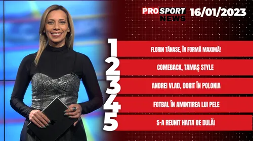 ProSport News | Florin Tănase, în formă maximă. S-a reunit haita de dulăi. Cele mai importante știri ale zilei | VIDEO