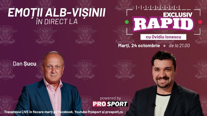 Dan Șucu vine la EXCLUSIV RAPID marți, 24 octombrie, ora 21.00