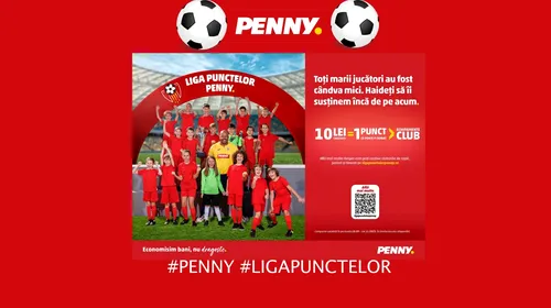 (P) PENNY România a lansat „Liga Punctelor PENNY” pentru susținerea cluburilor sportive de fotbal pentru copii din toată țara