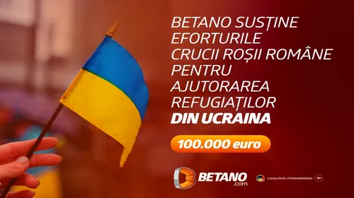 ADVERTORIAL | BETANO donează 100.000 de euro către Crucea Roșie Română pentru ajutorarea refugiaților din Ucraina