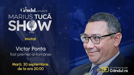 Marius Tucă Show începe marți, 30 septembrie, de la ora 20.00, live pe Gândul. Invitat: Victor Ponta