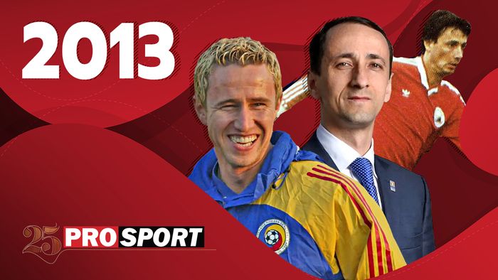 Prosport 25 - 2013. Mihai Covaliu, inclus în Hall of Fame-ul scrimei! Excepționala ascensiune a unui antrenor: Laurențiu Reghecampf. Gino Iorgulescu, ales președinte la LPF!