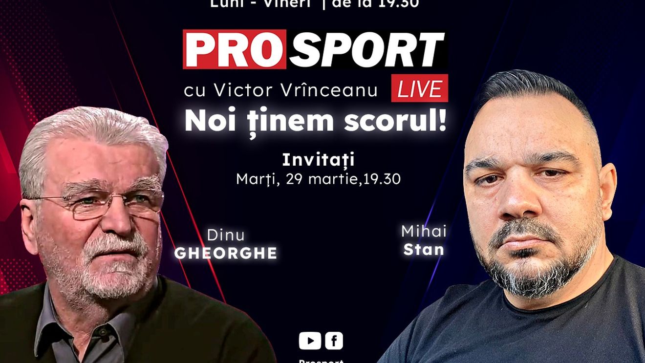 ProSport Live, o nouă ediție premium pe prosport.ro! Dinu Gheorghe și Mihai Stan vorbesc despre cele mai importante subiecte din fotbal!