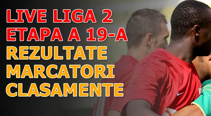 Rezultatele și marcatorii** etapei 19