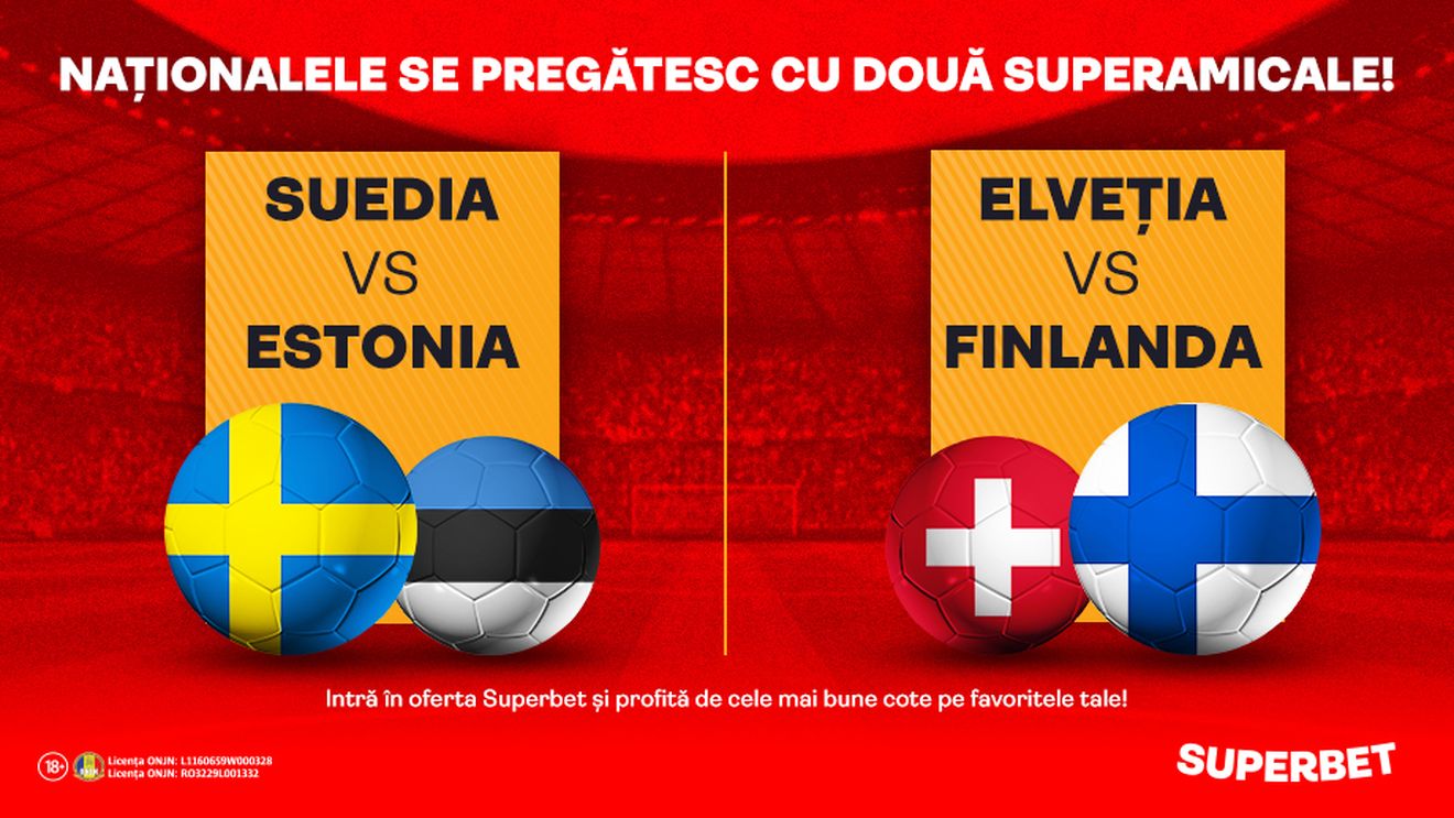 Naționalele au ieșit la încălzire! Prinde SuperPariurile pe amicalele zilei!