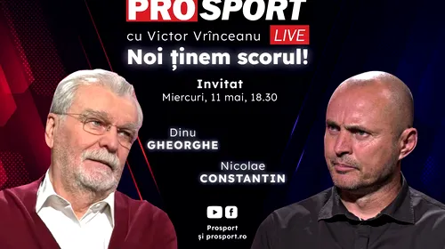 ProSport Live, o nouă ediție premium pe prosport.ro! Dinu Gheorghe și Nicolae Constantin vorbesc despre cele mai importante subiecte din fotbal!