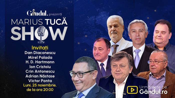 Marius Tucă Show începe luni, 25 noiembrie, de la ora 20.00, live pe Gândul. Invitați: Dan Diaconescu, H. D. Hartmann, Mirel Palada, Ion Cristoiu, Crin Antonescu, Adrian Năstase, Victor Ponta