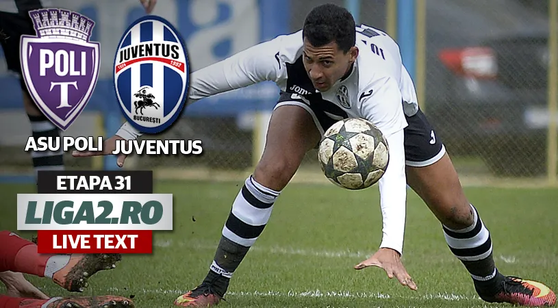 ASU Poli - Juventus 2-1.** Timișorenii produc surpriza și înving liderul. Chipirliu a ratat din toate pozițiile