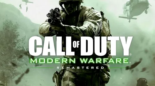 Call of Duty: Modern Warfare – gameplay din versiunea remasterizată