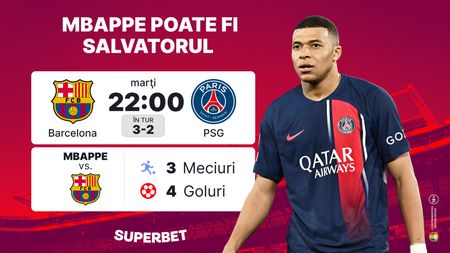 ADVERTORIAL. Toţi ochii pe Mbappe! Un nou duel epic între Barcelona şi PSG