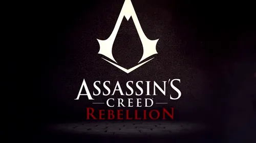 Assassin’s Creed Rebellion va fi lansat pentru dispozitivele mobile