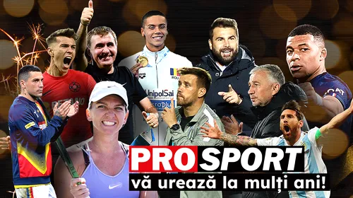ProSport vă urează „La Mulți Ani!” Cele mai importante transferuri din fotbal și evenimente din sportul românesc | FOTO