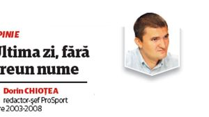 Dorin Chioțea: Ultima zi, fără vreun nume