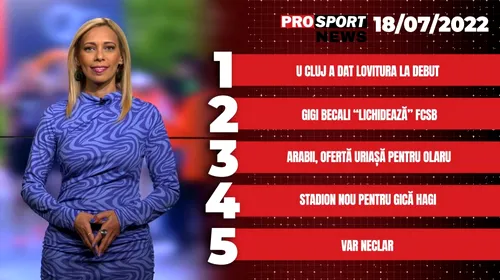 ProSport NEWS | Gigi Becali „lichidează” FCSB! Cele mai importante subiecte ale zilei | VIDEO
