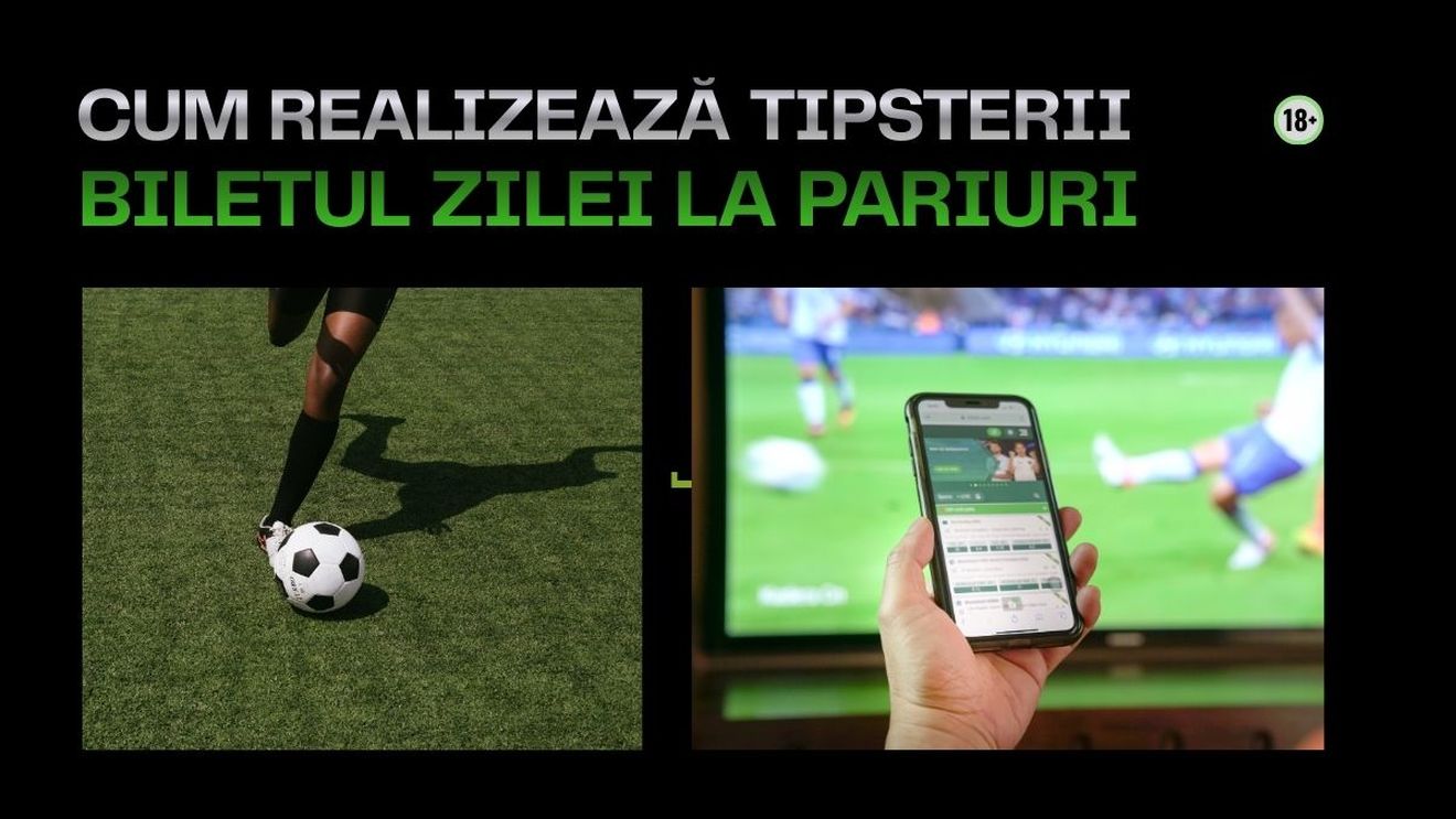 Ce date analizează tipsterii care propun biletul zilei la pariuri? ADVERTORIAL